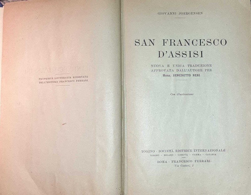 San Francesco D'Assisi. Nuova e unica traduzione approvata dall'autore per …