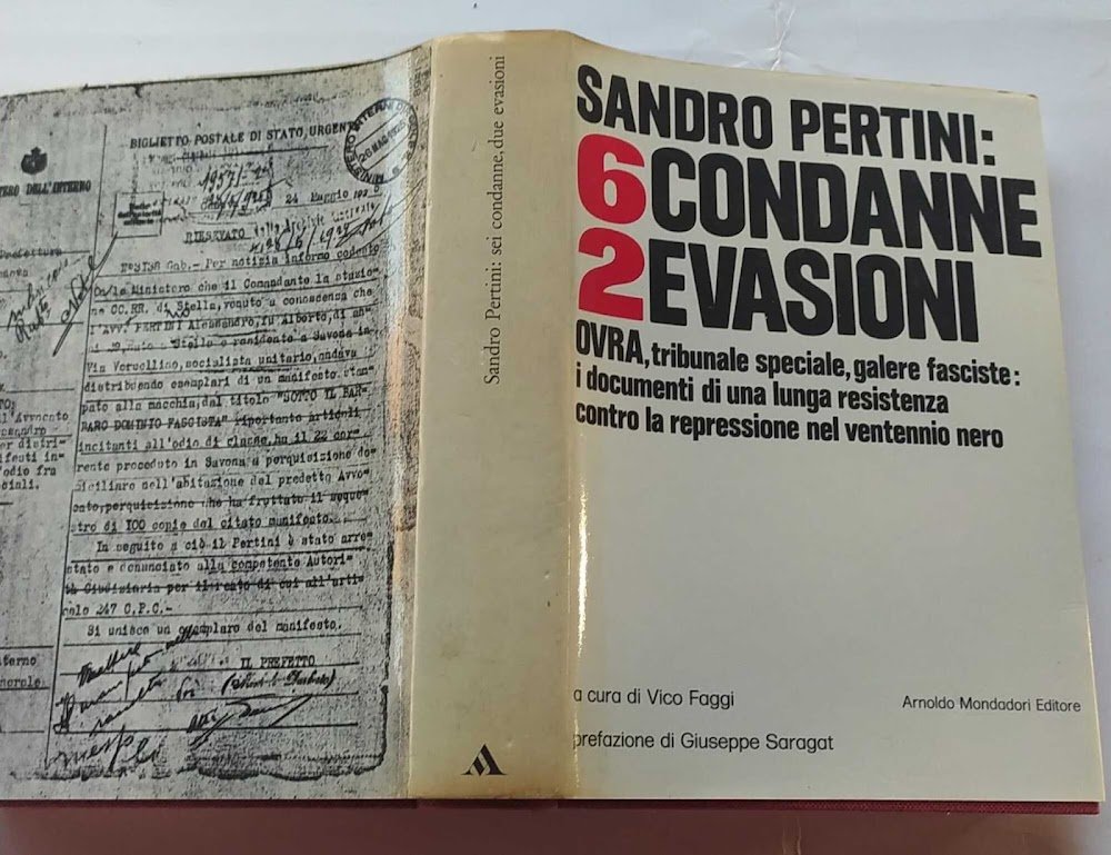 Sandro Pertini: sei condanne, due evasioni