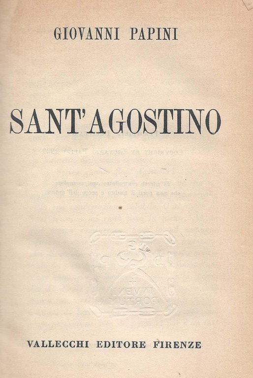 Sant'Agostino - Coll. Opere di Giovanni Papini.