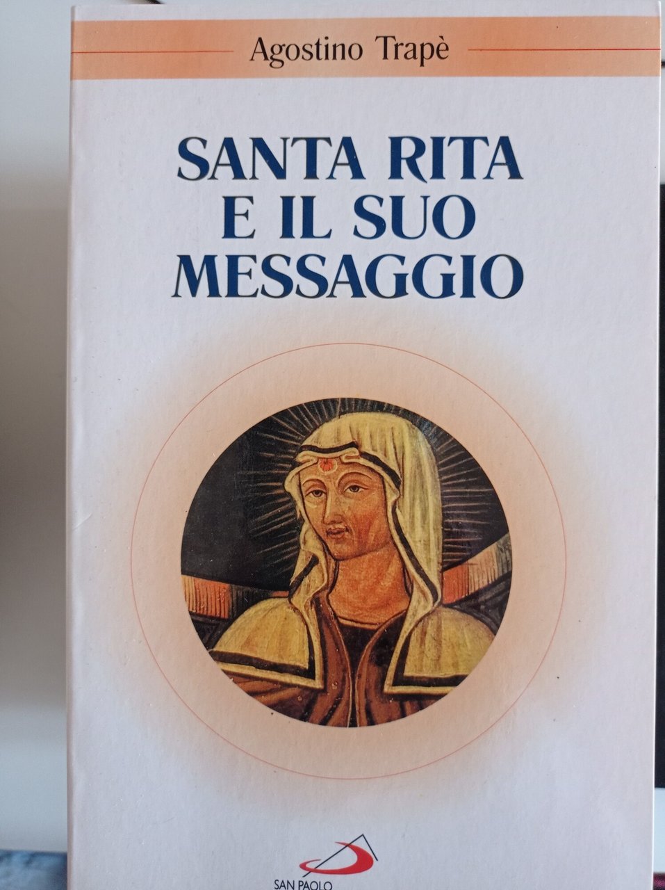 Santa Rita e il suo messaggio. «Tutta a Lui si …