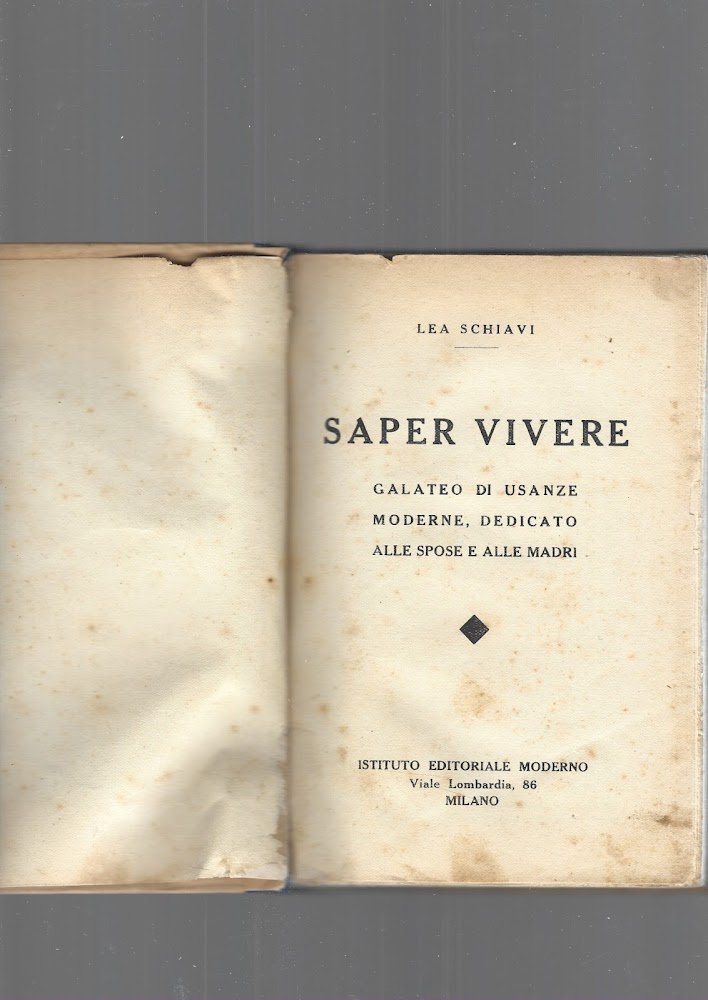 SAPER VIVERE. Galateo di usanza moderne, dedicato alle spose e …