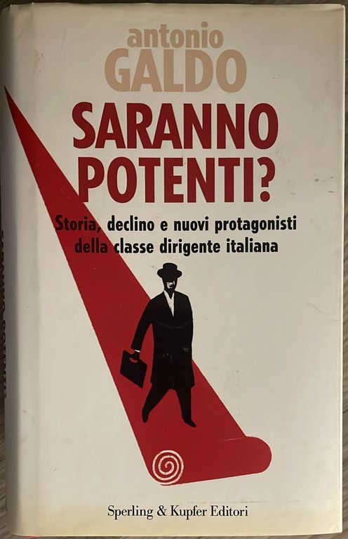 Saranno potenti? Storia, declino e nuovi protagonisti della classe dirigente … | Immagine Gallery 2
