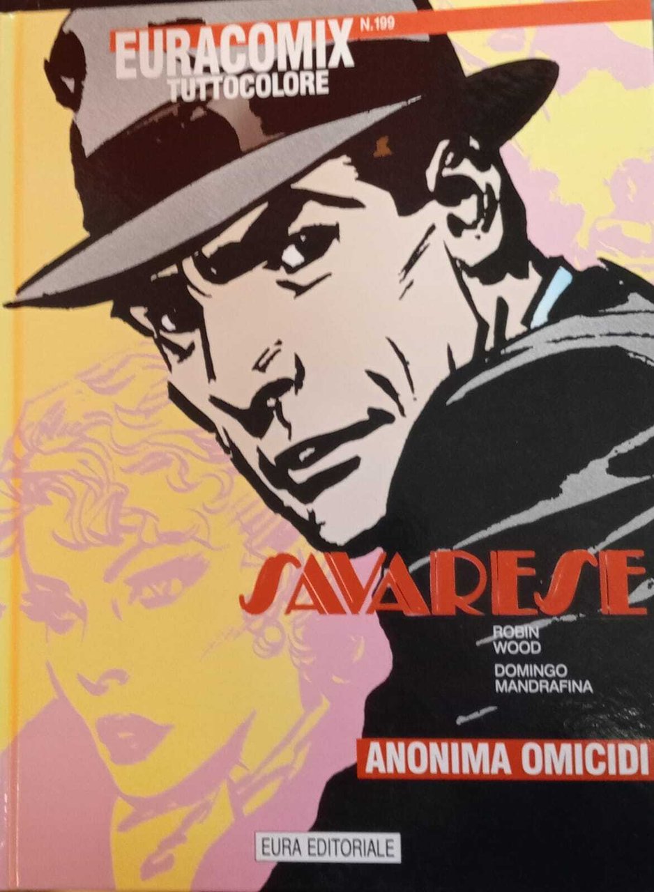 Savarese 31. Anonima omicidi. Euracomix tuttocolore n. 199.