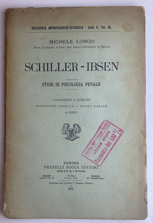 Schiller-Ibsen. Studi di psicologia penale. I masnadieri di Schiller - …