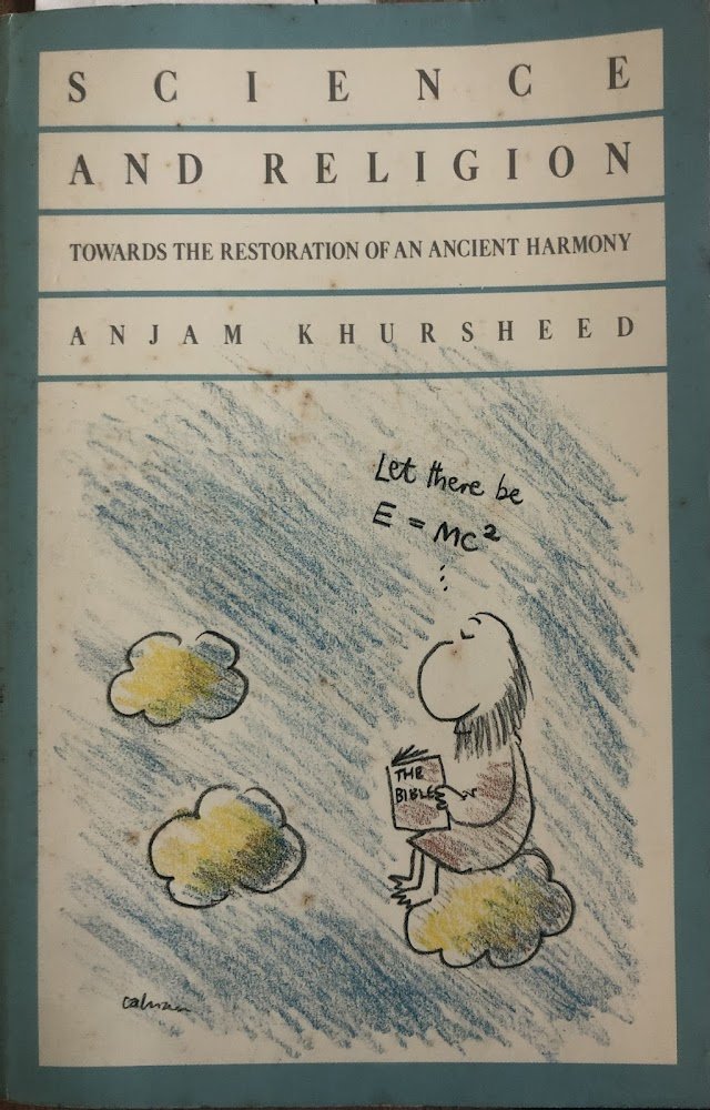 Science and Religion: Towards the Restoration of an Ancient Harmony