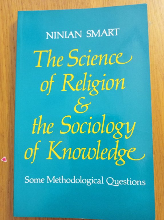 Science of Religion and the Sociology of Knowledge: Some Methodological …