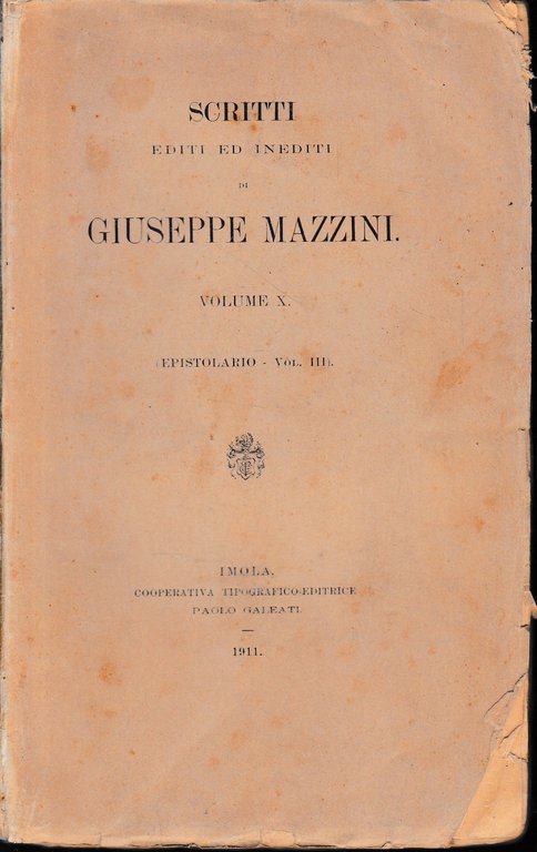 Scritti editi ed inediti di Giuseppe Mazzini, vol. X (epistolario …