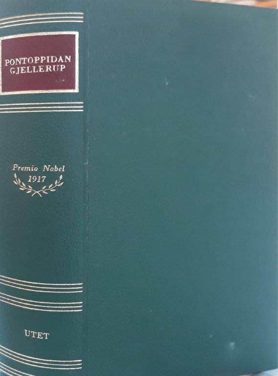 Scrittori del mondo: i Nobel: Pontoppidan, Gjellerup