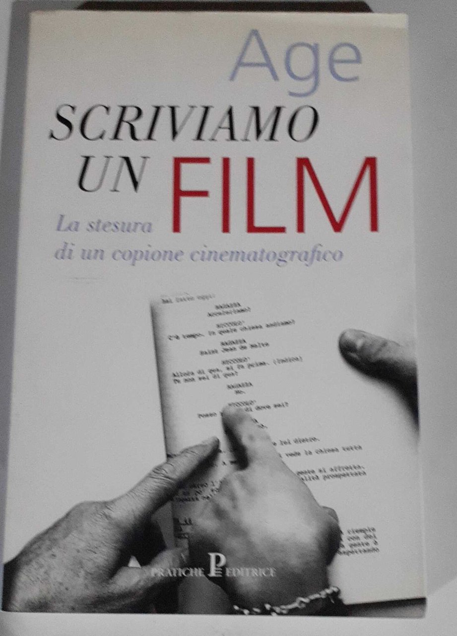 Scriviamo un film. La stesura di un copione cinematografico