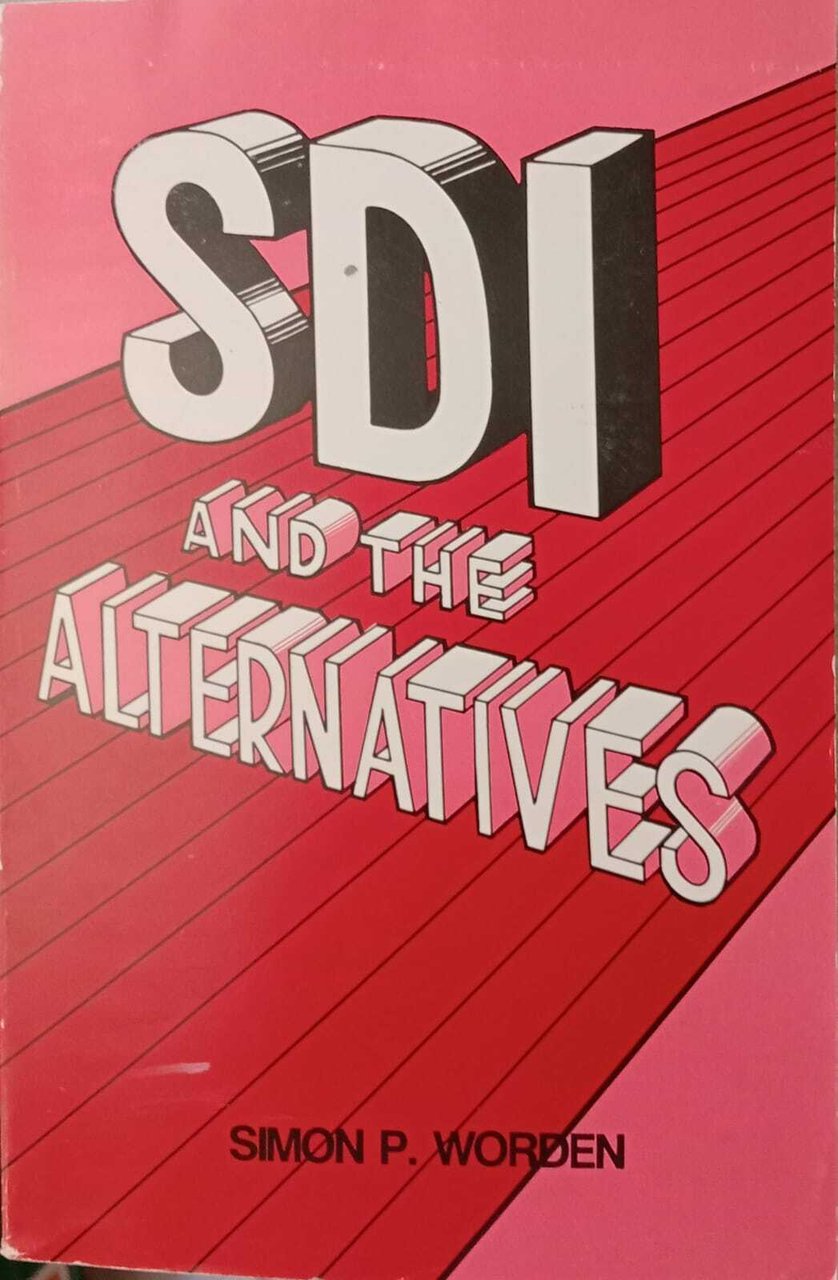 SDI and the Alternatives.