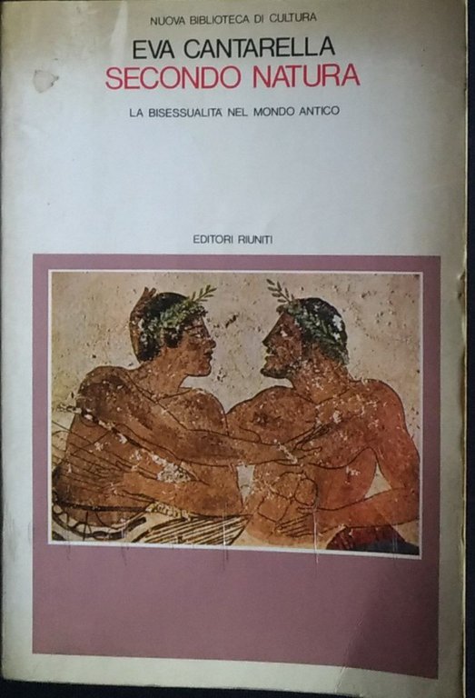 Secondo natura. La bisessualità nel mondo antico.