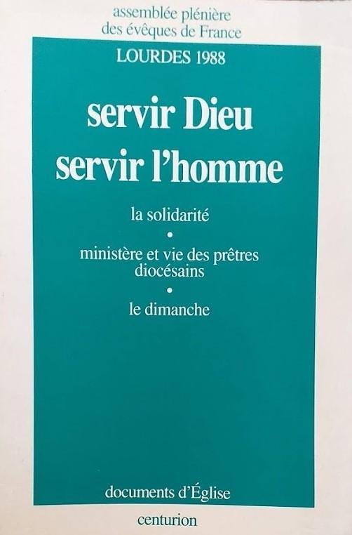 Servir Dieu, servir l'homme -La solidarité, ministère et vie des …