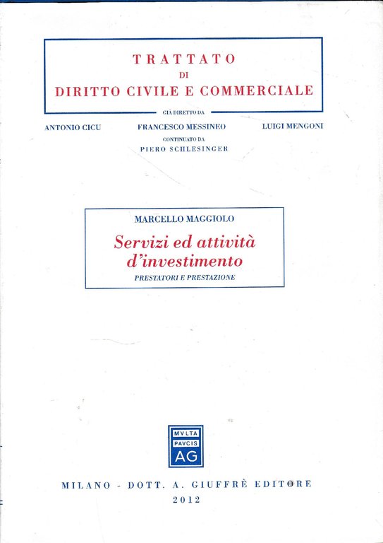 Servizi ed attività d'investimento : prestatori e prestazione