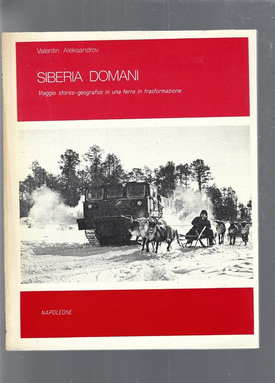 Siberia domani. Viaggio storico-geografico in una terra in trasformazione | Immagine Gallery 3