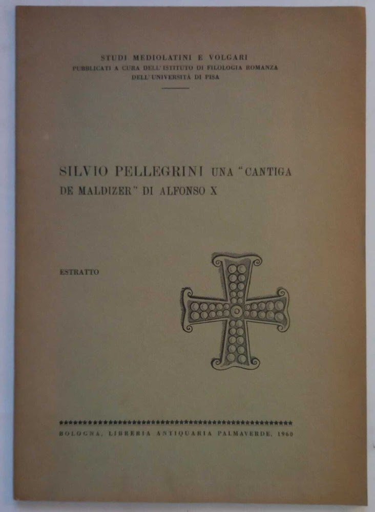 Silvio Pellegrini una "Cantiga de Maldizer" di Alfonso X. (Estratto)