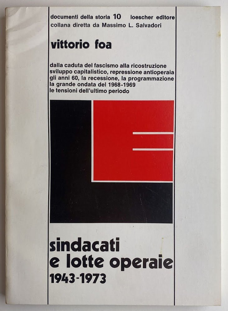 Sindacati e lotte operaie 1943-1973. Documenti della storia 10 | Immagine principale