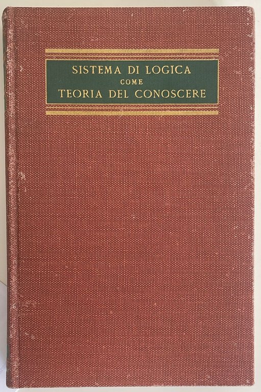 Sistema di logica come teoria del conoscere Volume primo | Immagine Gallery 2