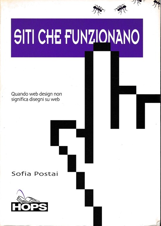 Siti che funzionano. Quando web design non significa disegni sul …