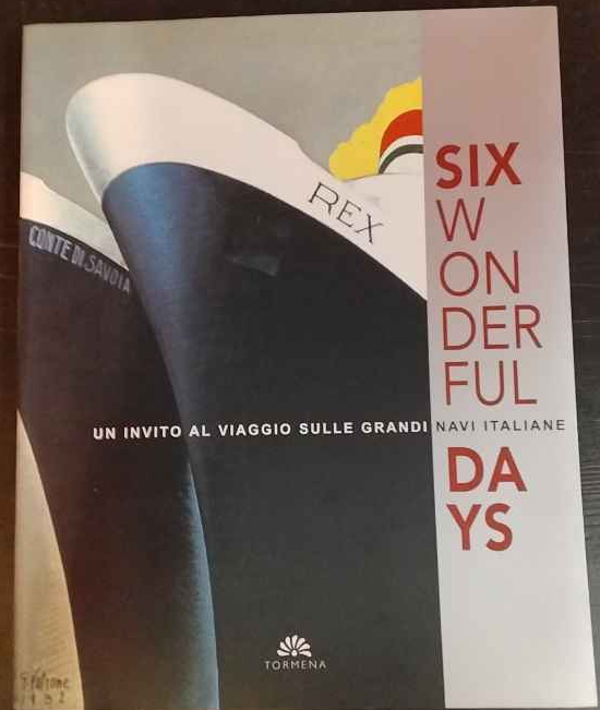 Six wonderful days. Un invito al viaggio sulle grandi navi … | Immagine principale