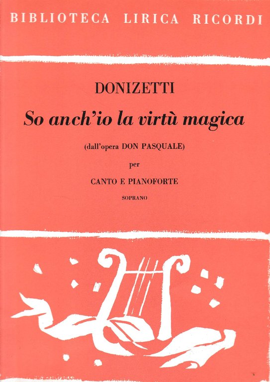 So anch'io la virtù magica (dall'opera Don Pasquale) per canto …