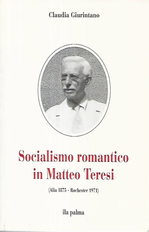 Socialismo romantico in Matteo Teresi