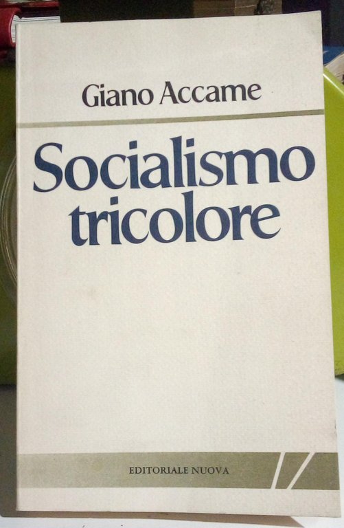 Socialismo tricolore. | Immagine Gallery 1