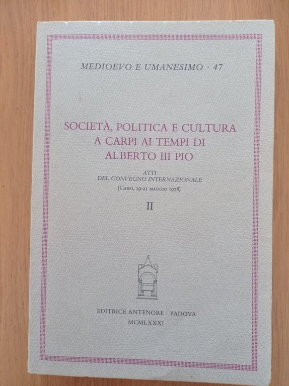 Società, politica e cultura a Carpi ai tempi di Alberto …
