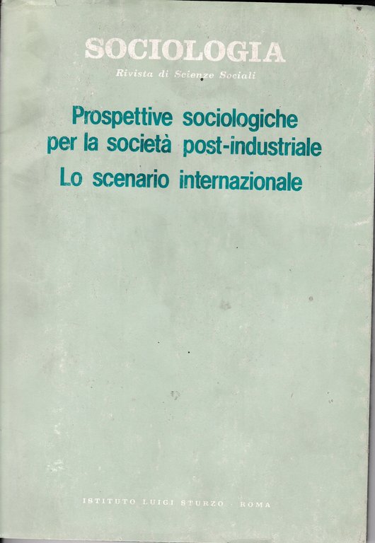 Sociologia rivista di Scienze Sociali. Prospettive sociologiche per la società …