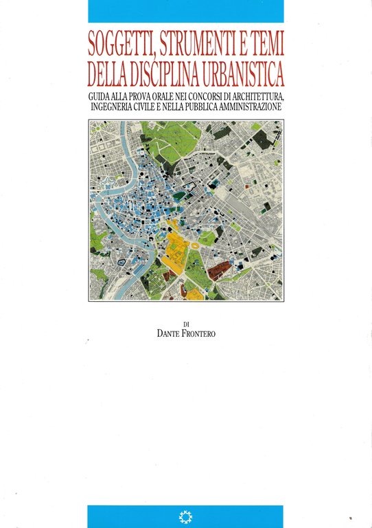 Soggetti, strumenti e temi della disciplina urbanisticaSoggetti, strumenti e temi …