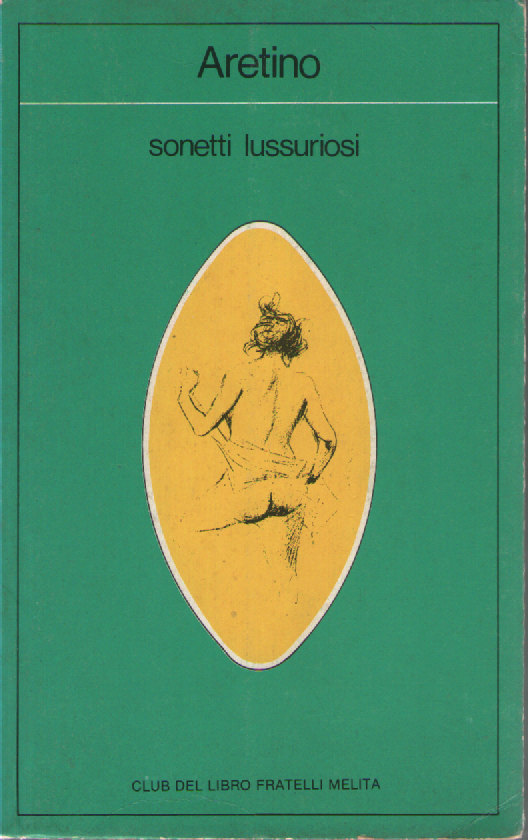 Sonetti lussuriosi e pasquinate.