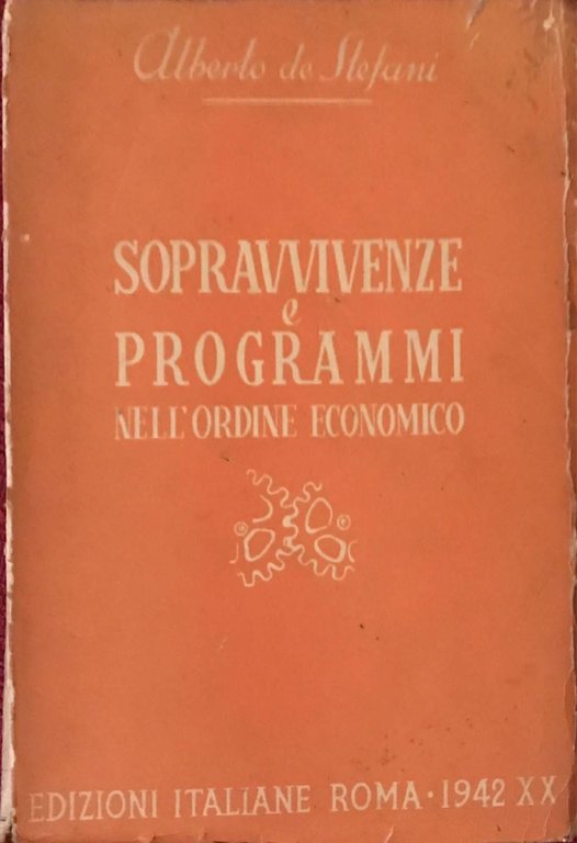 Sopravvivenze e programmi nell'ordine economico