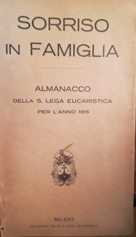 Sorriso in famiglia. Almanacco della S. Lega Eucaristica per l'anno …