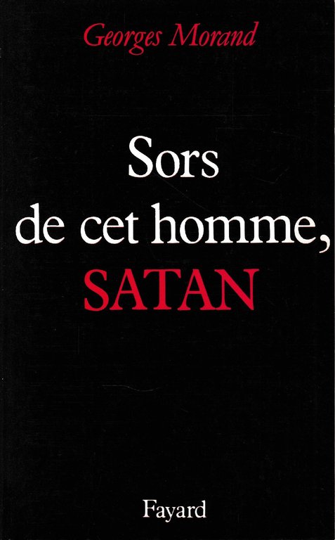 Sors de cet homme, Satan