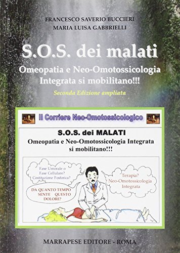 SOS dei malati. Omeopatia e neo-omotossicologia integrata si mobilitano