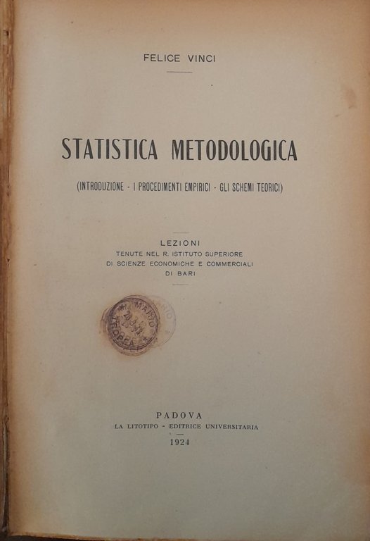 Statistica metodologica (introduzione - i procedimenti empirici - gli schemi …