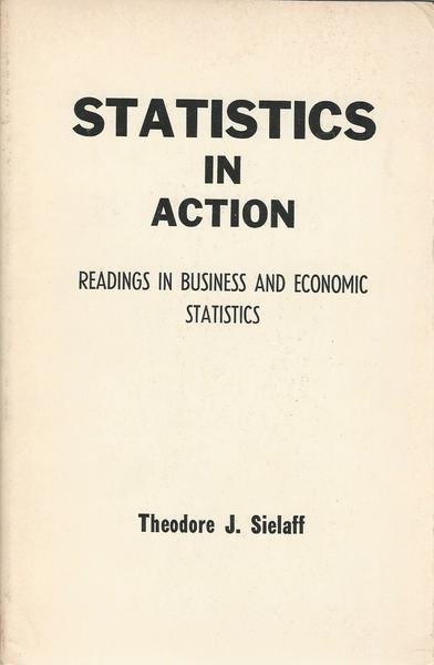 STATISTICS IN ACTION. Reading in business and economic statistics | Immagine Gallery 2