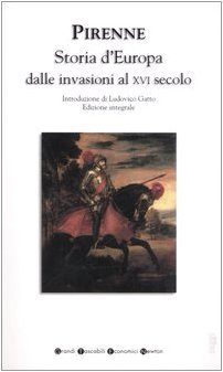 Storia d'Europa dalle invasioni al XVI secolo. Ediz. integrale