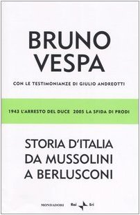 Storia d'Italia da Mussolini a Berlusconi. 1943 l'arresto del Duce, … | Immagine Gallery 2