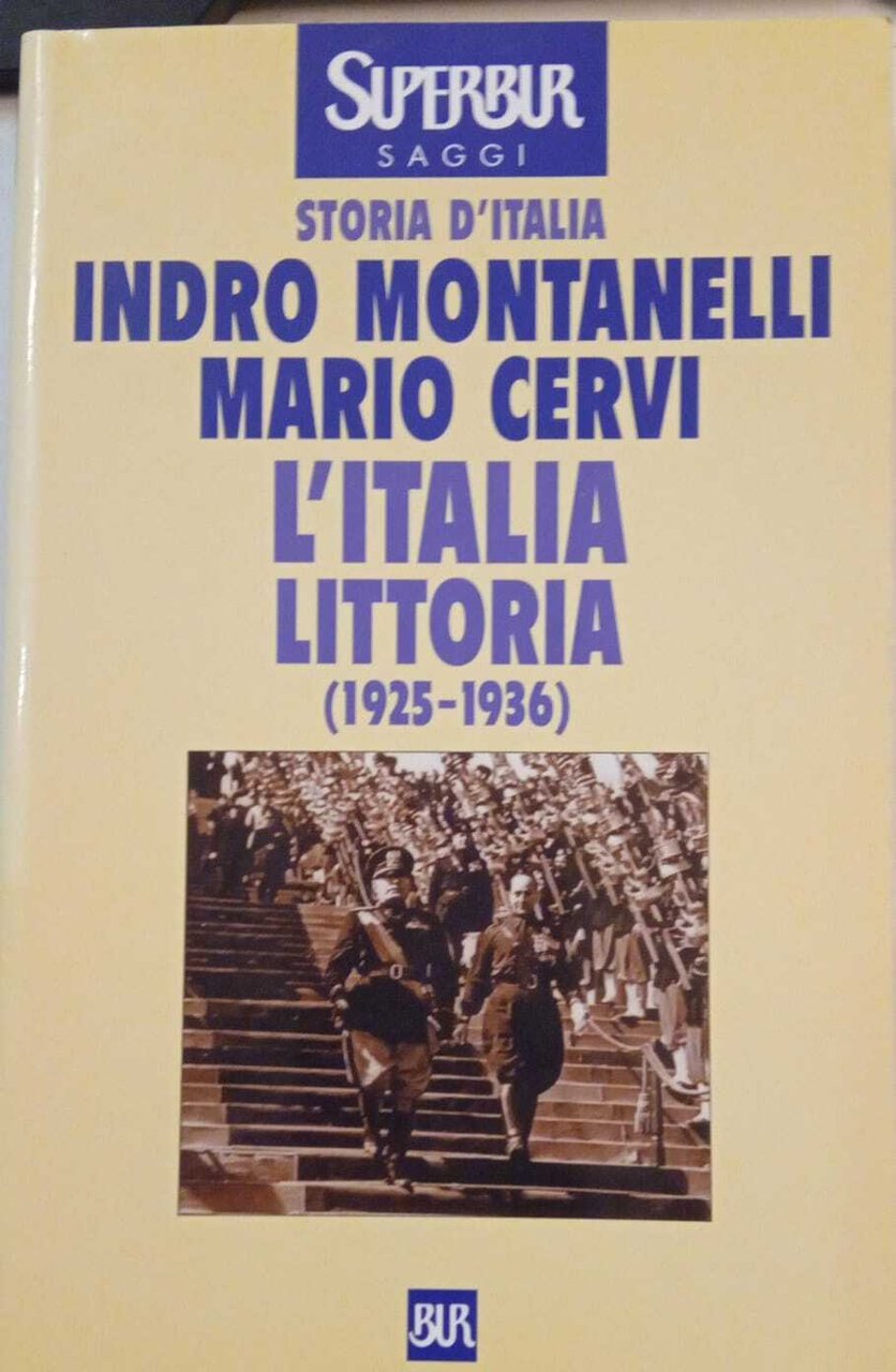 Storia d'Italia. L'Italia littoria (1925-1936).