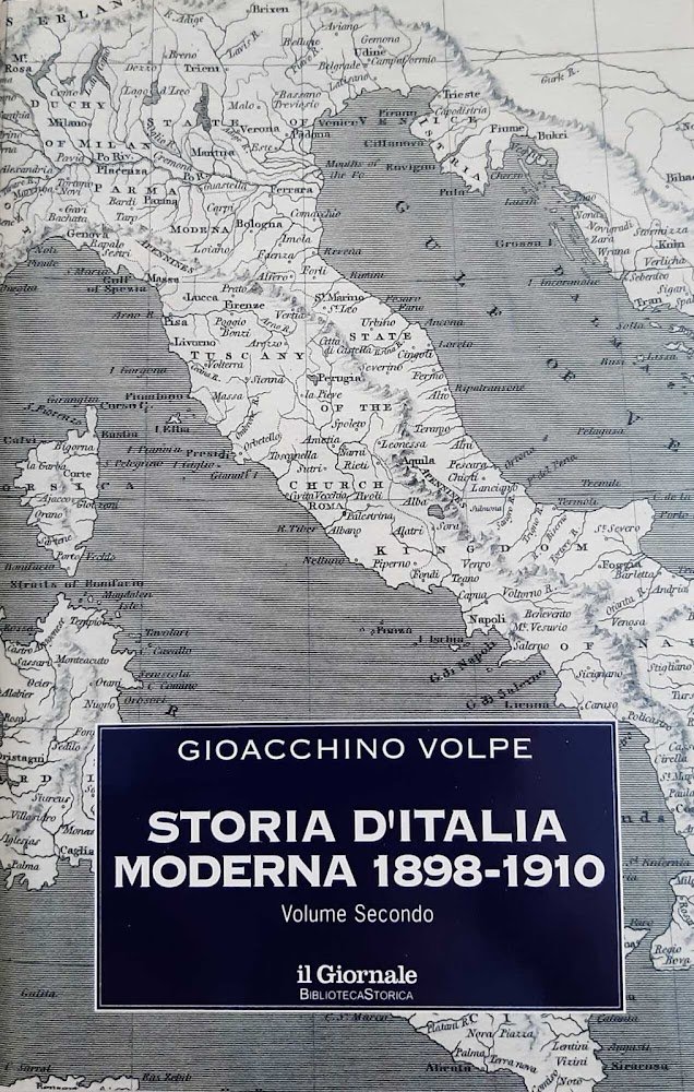 Storia d'Italia moderna 1898-1910. Volume secondo.