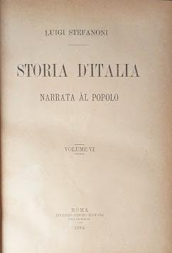 Storia d'Italia narrata al popolo, volume VI: parte quattordicesima: dall'assettamento …