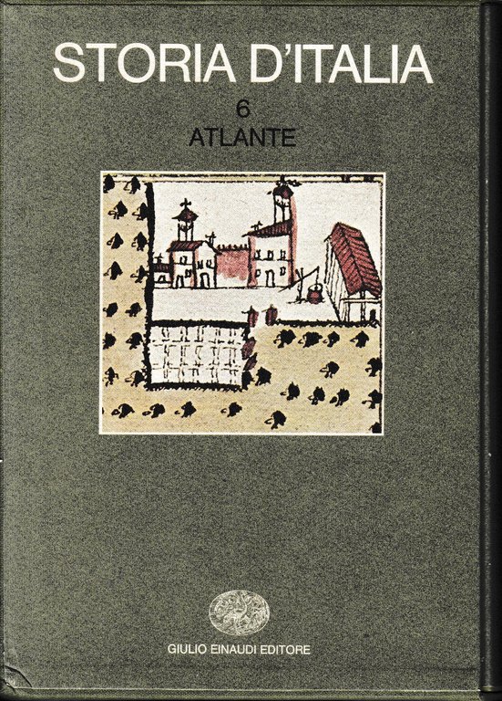 Storia d'Italia, vol. sesto. Atlante