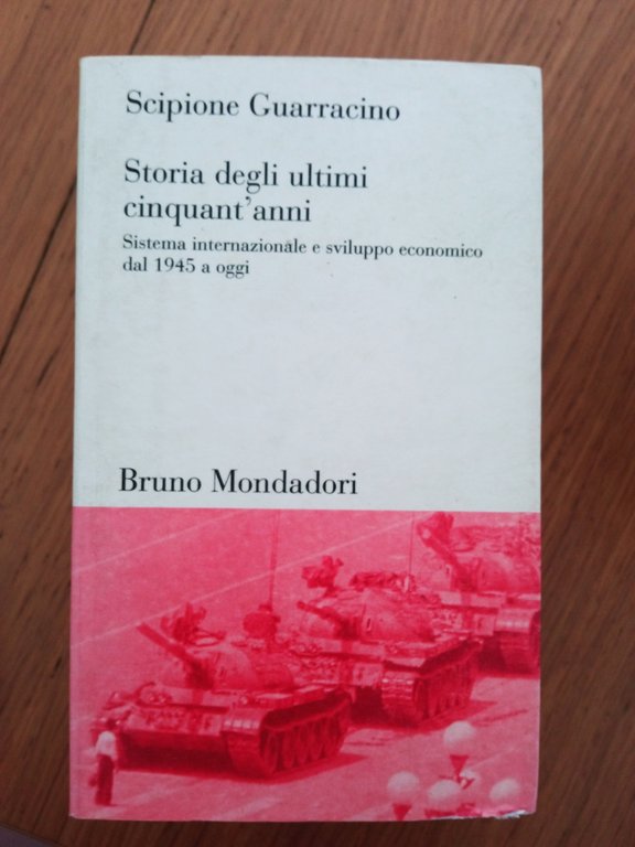 Storia degli ultimi cinquant\'anni. Sistema internazionale e sviluppo economico dal … | Immagine Gallery 2