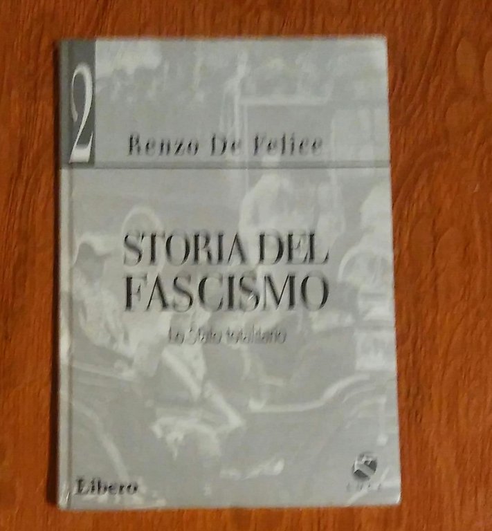 STORIA DEL FASCISMO LO STATO TOTALITARIO