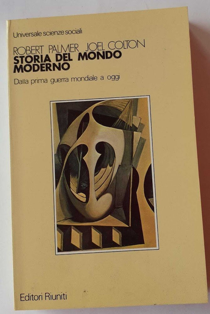 Storia del mondo moderno. Dalla prima guerra mondiale a oggi