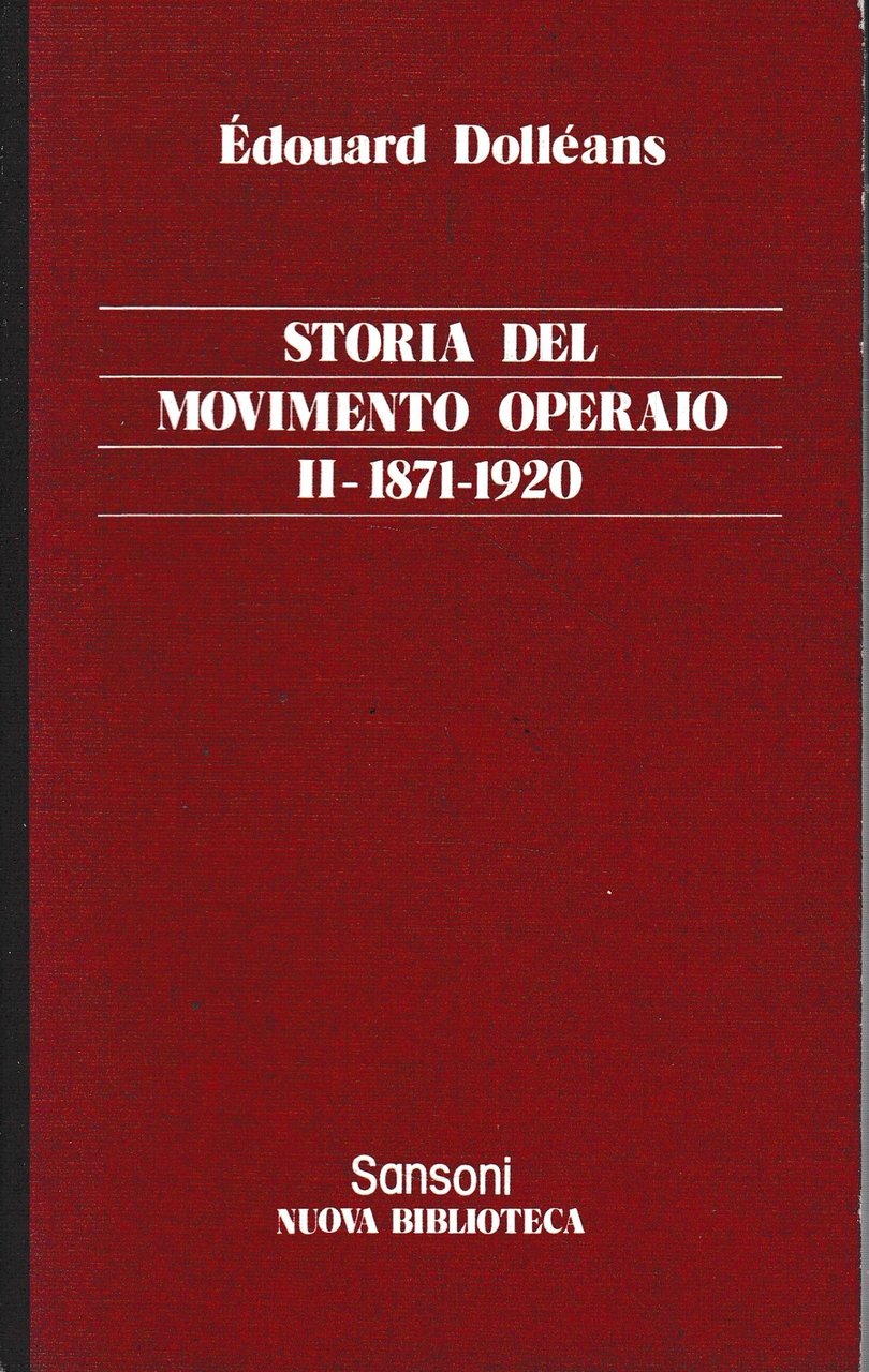 Storia del movimento operaio, vol. 2^.