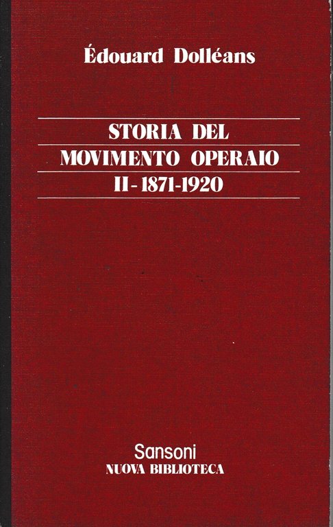 Storia del movimento operaio, vol. 2^.