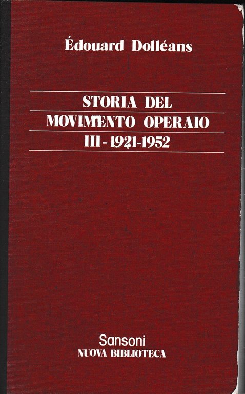 Storia del movimento operaio, vol. 3^.