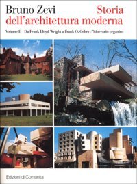 Storia dell'architettura moderna. Da Frank Lloyd a Frank O. Gehry: …