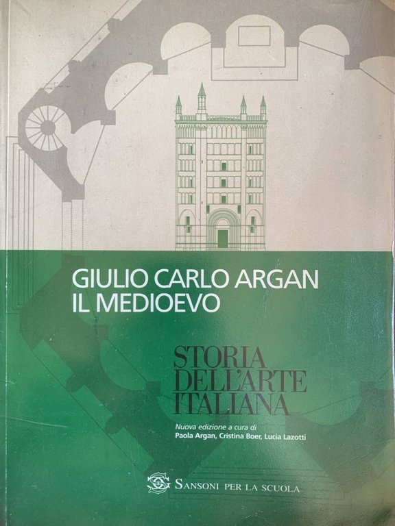 Storia dell'arte italiana. Il Medioevo. Per le Scuole superiori